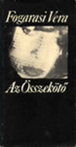 Fogarasi Vera - Az �sszek�t�
