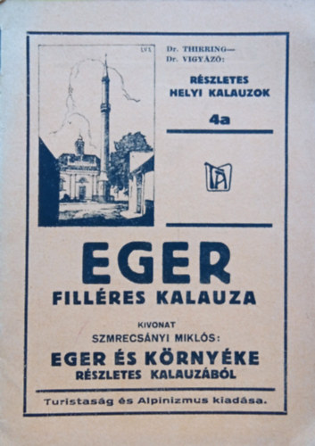 Szmrecsnyi Mikls - Eger fillres kalauza