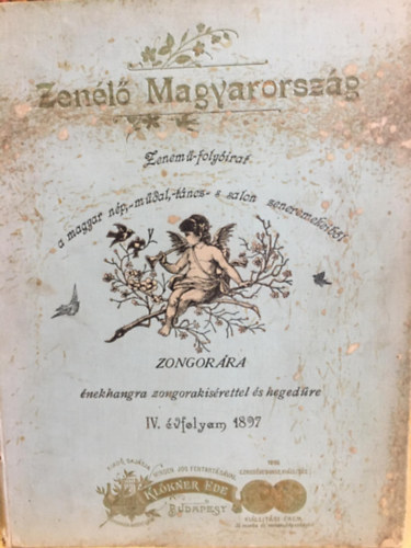 Kl�kner Ede (szerk.) - Zen�l� Magyarorsz�g IV. �vfolyam 1-24. (egybek�tve)