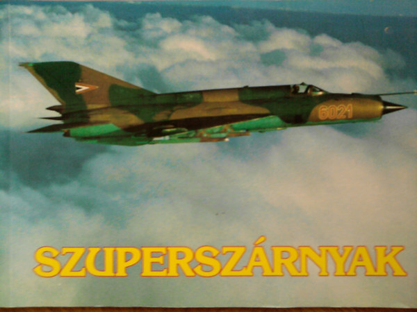 G�g�s Ott�  (szerk.) - Szupersz�rnyak