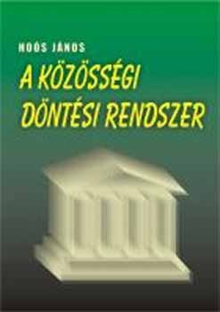 Hoós János - A közösségi döntési rendszer