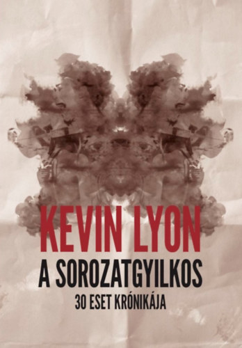 Kevin Lyon - A sorozatgyilkos