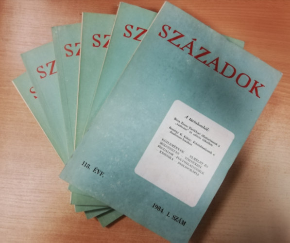 Magyar Történelmi Társulat - Századok - 118. évfolyam -1984 -1-6. szám (6db, teljes évfolyam)