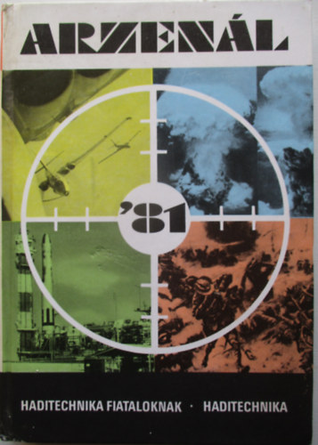 Szentesi György szerk. - Arzenál '81