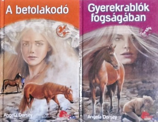 Angela Dorsey - Gyerekrablk fogsgban + A betolakod