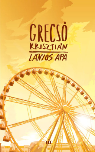 Grecs� Kriszti�n - L�nyos apa