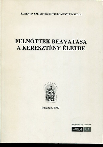 Dr. P�kozdi Istv�n - Feln�ttek beavat�sa a kereszt�ny �letbe