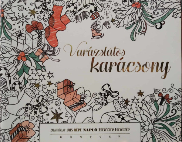 (ism. szerző) - Varázslatos karácsony - felnőtt színezőkönyv - (Pannon Lapok Társasága)