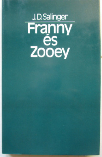 J. D. Salinger - Franny �s Zooey