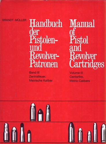Brandt- M�ller - Manual of pistol and revolver cartridges III. (angol-n�met)