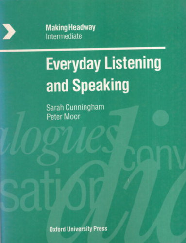 Peter Moor - Sarah Cunningham  (szerk.) - Everyday Listening and Speaking