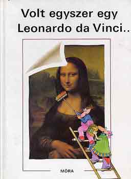 Laferrre-Ponty-Tardy - Volt egyszer egy Leonardo da Vinci...