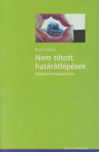 B�r� Yvette - Nem tiltott hat�r�tl�p�sek (K�pkalandoz�sok kora)
