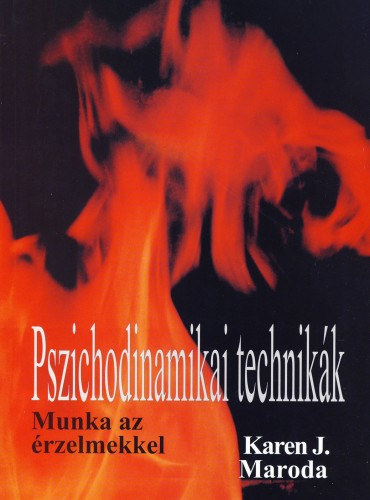 Karen J. Maroda - Pszichodinamikai technik�k