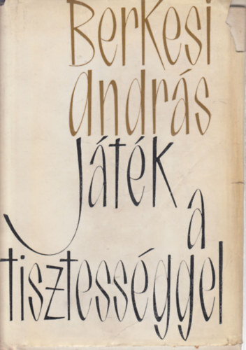 Berkesi Andrs - Jtk a tisztessggel (dediklt)