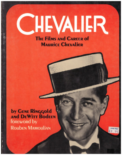 Gene Ringgold- DeWitt Bodeen - Chevalier- The Films and Career of Maurice Chevalier