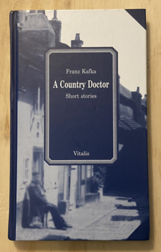 Franz Kafka - A Country Doctor