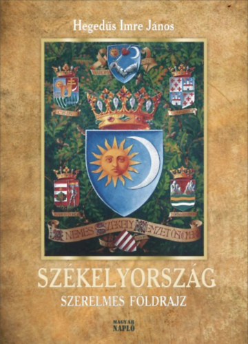 Hegeds Imre Jnos - Szkelyorszg