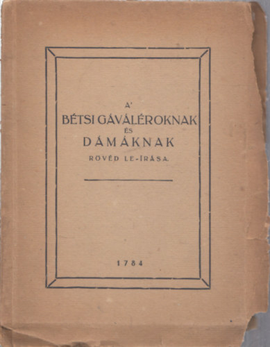 A btsi gvlroknak s dmknak rvd le-rsa versekbenn (szmozott reprint)