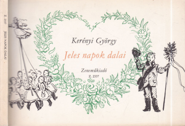 Ker�nyi Gy�rgy - Jeles napok dalai