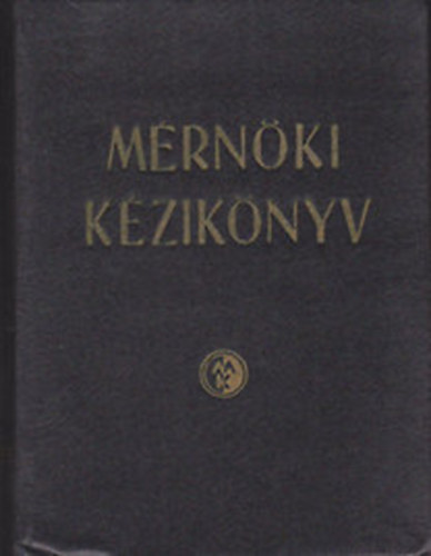 Dr. Palot�s L�szl� szerk. - M�rn�ki k�zik�nyv  IV.