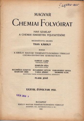 Zempln Gza Ilosvay Lajos  (szerk.) - Magyar chemiai folyirat 1932-1935. 1-12. (teljes vfolyamok, egybektve)