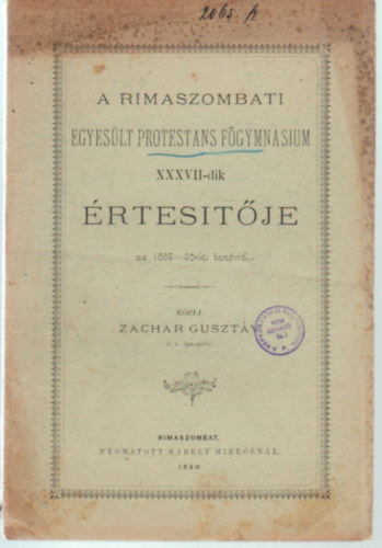 Zachar Guszt�v - A Rimaszombati Egyes�lt Protest. F�gymn�sium XXXVII-ik �rtes�t�je - Az 1889/90  tan�rvr�l