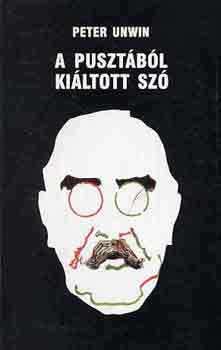 Peter Unwin - A puszt�b�l ki�ltott sz�