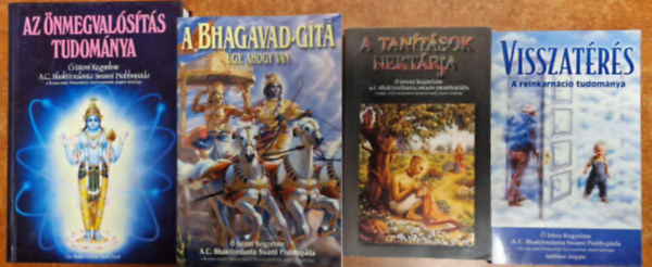 His Divine Grace A. C. Bhaktivedanta Swami Prabhupada - 4db k�nyv:Az �nmegval�s�t�s tudom�nya+�gy,ahogy van+A tan�t�sok nekt�rja+Visszat�r�s
