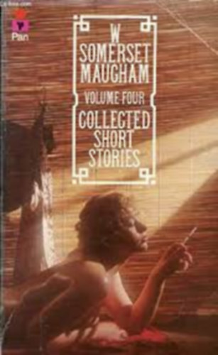 W.  Somerset Maugham - Collected Short Stories Volume Four