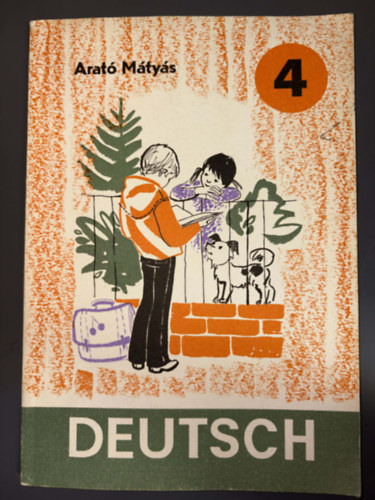 Arat� M�ty�s - Deutsch 4 - n�met nyelvk�nyv