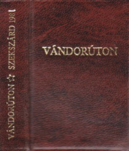 Sipter G�z�n�  (szerk.) - V�ndor�ton (�tle�r�sok, feljegyz�sek, napl�k, levelek Tolna megy�r�l (minik�nyv)