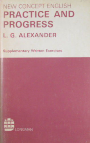 L.G. Alexander - Practice and Progress. Supplementary Written Exercises