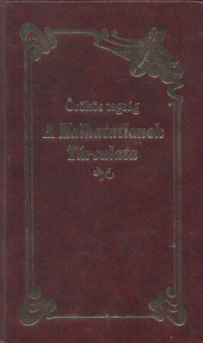 Szegv�ri Katalin . �rdi S�ndor - A Halhatatlanok T�rsulata (�r�k�s Tags�g)