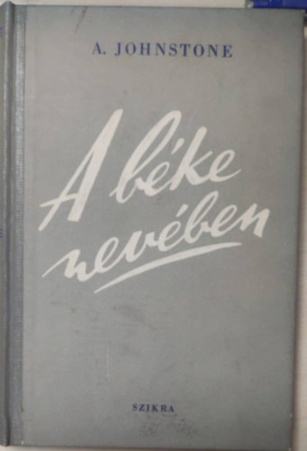 A. Johnstone - A b�ke nev�ben