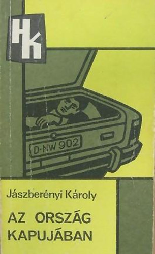 J�szber�nyi K�roly - Az orsz�g kapuj�ban