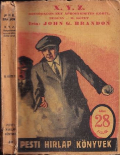 John G. Brandon - X. Y. Z. (Egy apróhirdetés bonyodalmai) II. kötet (Pesti Hírlap Könyvek)