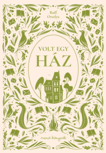 Ruff Orsolya - Volt egy h�z