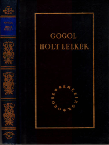 Nyikolaj Vasziljevics Gogol - Holt lelkek