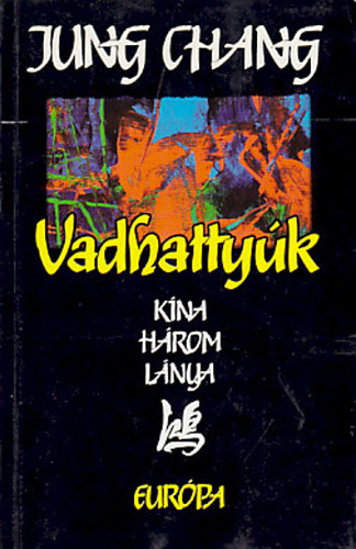 Jung Chang - Vadhatty�k