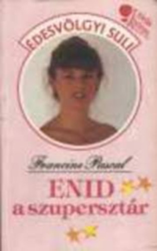 Francine Pascal - ENID, a szupersztr (desvlgyi Suli)