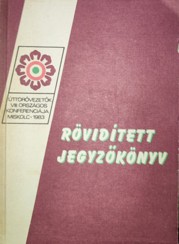 Úttörővezetők VIII. Országos Konferenciája, Miskolc 1983.