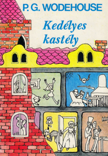 Pelham Grenville Wodehouse - Kedlyes kastly