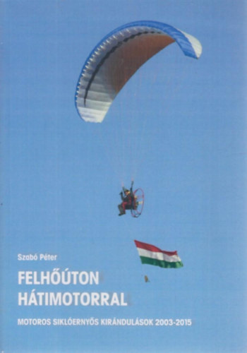 Szab Pter - Felhton htimotorral