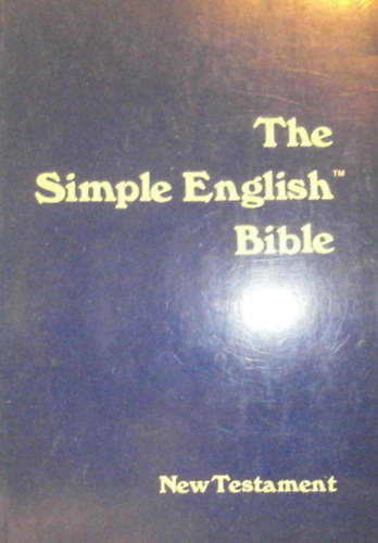 The Simple English Bible - New Testament