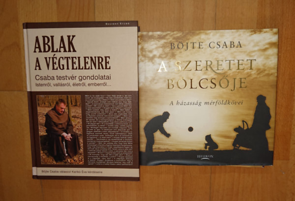 B�jte Csaba - 2 k�nyv B�jte Csab�t�l: Ablak a v�gtelenre, A szeretet b�lcs�je