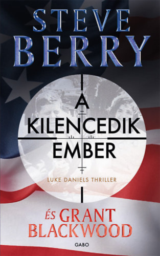 Grant Blackwood Steve Berry - A kilencedik ember - Luke Daniels thriller 1.