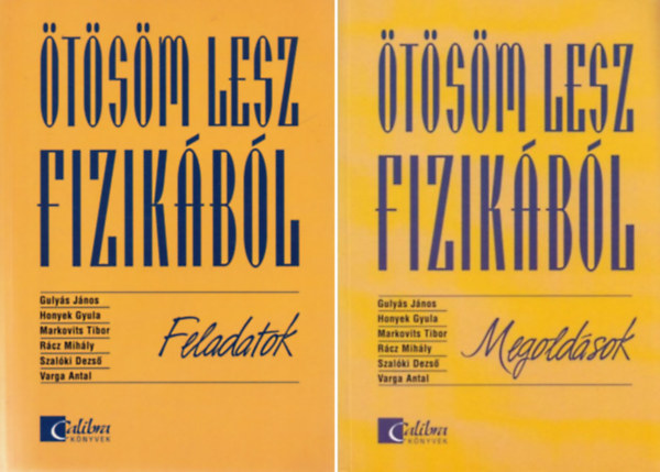 Gulys-Honyek-Markovics-Rcz-Szalki-Varga - tsm lesz fizikbl I-II. Feladatok, Megoldsok