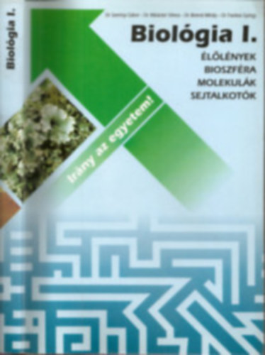 Dr. Szernyi-Dr. Berend - Biolgia I. (llnyek, bioszfra, molekulk, sejtalkotk)