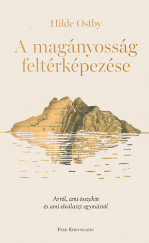 Hilde Ostby - A mag�nyoss�g felt�rk�pez�se